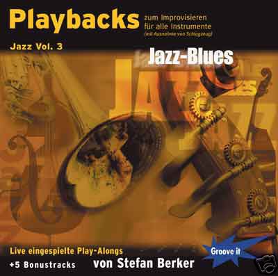 Playbacks zum Improvisieren Jazz Vol. 3 â€“ Jazz Blues